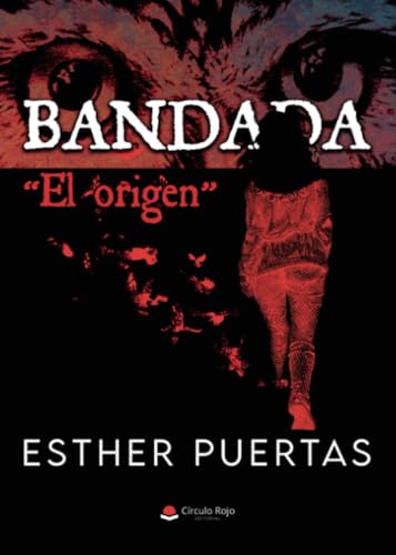 BANDADA “El orígen”