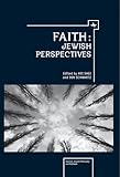 Faith: Jewish Perspectives (Emunot: Jewish Philosophy and Kabbalah)