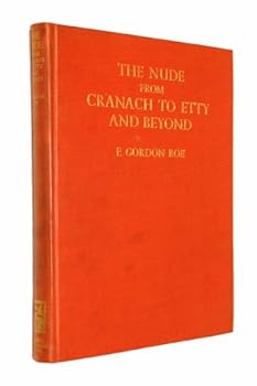 Hardcover The nude from Cranach to Etty and beyond, Book