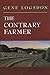 The Contrary Farmer (Real Goods Independent Living Book)