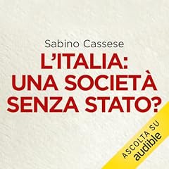 L'Italia. Una societ&agrave; senza stato? copertina
