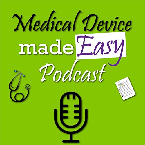 Medical Device made Easy Podcast cover art