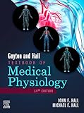 Guyton and Hall Textbook of Medical Physiology E-Book (Guyton Physiology)