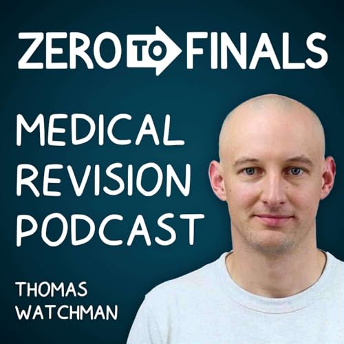 Zero to Finals Medical Revision Podcast cover art
