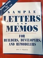 Sample Letters and Memos for Builders, Developers, and Remodelers: Business Writing for Everyday Use 0867183748 Book Cover