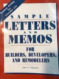 Paperback Sample Letters and Memos for Builders, Developers, and Remodelers: Business Writing for Everyday Use Book