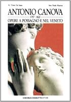 Antonio Canova: Opere a Possagno e nel Veneto = Works in Possagno in the Venetian region (Pagine trivenete) 8876911006 Book Cover