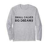 Small Calves Big Dreams Funny Bodybuilding Gym