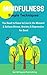 Mindfulness: Simple Techniques You Need To Know To Live In The Moment And Relieve Stress, Anxiety And Depression for Good (Meditation, Inner Peace, Mindfulness For Beginners, Stress Free)