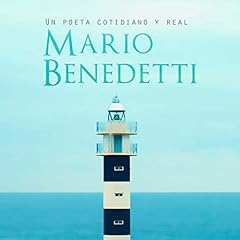 Mario Benedetti: Un poeta cotidiano y real [Mario Benedetti: An Everyday, Real Poet] Audiolibro Por Online Studio Productions arte de portada