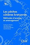  Pêches cotières bretonnes: Méthode d\'analyse et aménagement