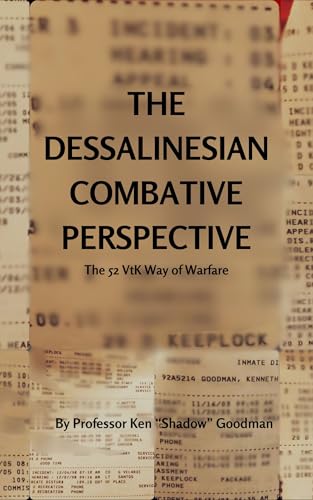 The Dessalinesian Combative Perspective: The 52 VtK Way of Warfare