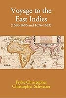 Gyan Publishing House Voyage to the East Indies (1680-1686 and 1676-1683) 8121242037 Book Cover