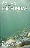  ÁGUAS PROFUNDAS (Portuguese Edition)