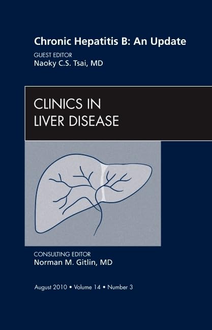 Buy Chronic Hepatitis B: An Update: Volume 14-3 (Clinics in Liver Disease) — BookShops.in