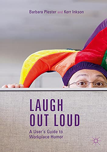 Buy Laugh out Loud: A User’s Guide to Workplace Humor — BookShops.in