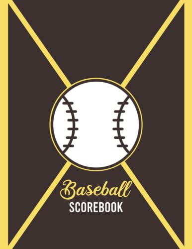 Baseball Scorebook: 120 Baseball Score sheets For Baseball And So...