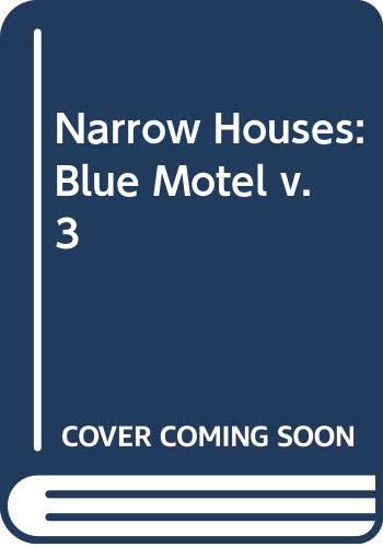 Narrow Houses: Blue Motel Vol 3 0316911801 Book Cover