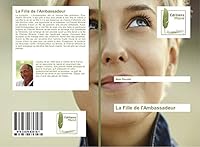 La Fille de l'Ambassadeur (Omn.Muse.Litt.) 3639636163 Book Cover