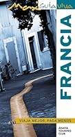 Francia (Max Guia Viva / Maxi Live Guide) (Spanish Edition) 8497764307 Book Cover