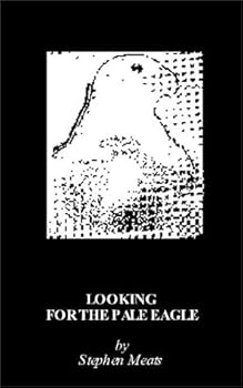 Paperback Looking for the Pale Eagle Book