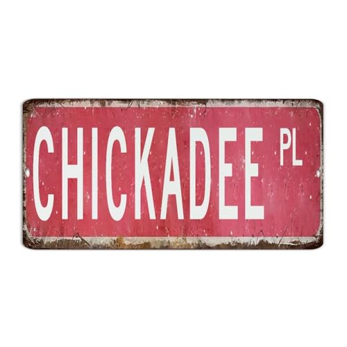 Chickadee - Letreros metálicos divertidos y novedosos para valla de campo, decoración del hogar, letreros de garaje para el hogar, puerta delantera, jardín, 6 x 12 pulgadas