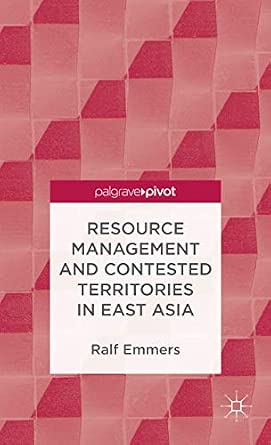 Resource Management and Contested Territories in East Asia 2013th Edition book cover