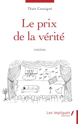 Le prix de la vérité (French Edition)