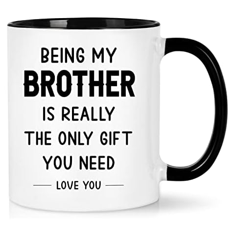 Joymaking Funny Gifts for Brother Birthday Coffee Mug Birthday Christmas Gifts for Brother from Sister or Brother, 11oz Mug Funny Gifts for him - Being My Brother is The Only Gift You Need Cover