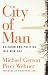 City of Man: Religion and Politics in a New Era