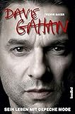 davenport usage  Dave Gahan - Sein Leben mit Depeche Mode