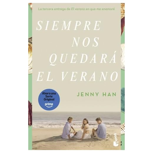 Siempre nos quedará el verano: Trilogía El verano en que me enamoré 3 (Bestseller)