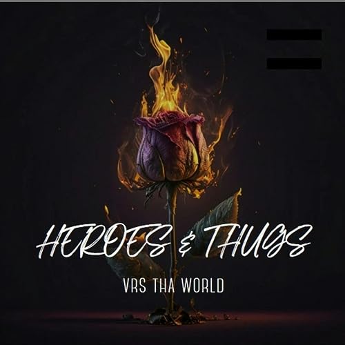 Écouter Heroes & Thugs par Vrs tha World sur Amazon Music Unlimited