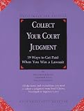 Collect Your Court Judgement: California Edition (3rd ed)