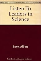 Listen to Leaders in Science B000Q9YYJS Book Cover