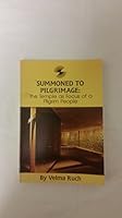 Summoned to Pilgrimage: The Temple As Focus of a Pilgrim People 0830906673 Book Cover