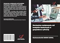 Mechanizm zwiekszania roli kredytów bankowych w gospodarce cyfrowej (Polish Edition) 363964963X Book Cover