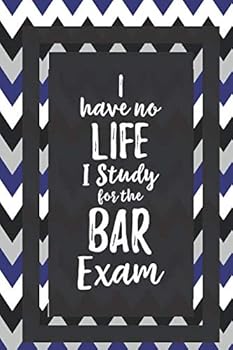 I Have No Life I Study For The Bar Exam: Gifts For Lawyers Attorneys Lined Journal Notebook To Write In