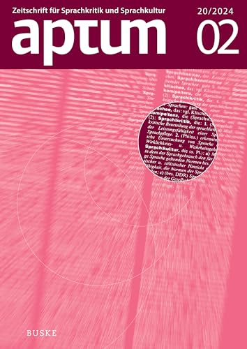 Aptum, Zeitschrift für Sprachkritik und Sprachkultur 20. Jahrgang. 2024, Heft 2 (German Edition)