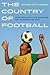 Country of Football (Sport in World History)
