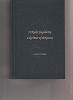 A Nude Singularity: Lily Peter of Arkansas : A Biography 0944436137 Book Cover