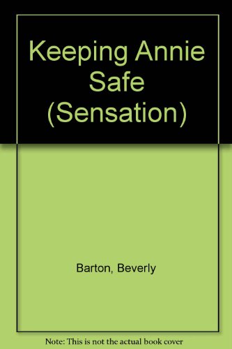 Keeping Annie Safe [Large Print] 0373047908 Book Cover