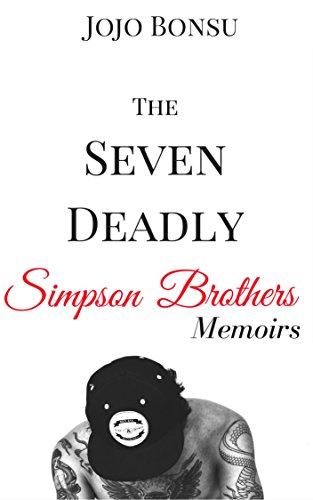 The Seven Deadly Simpson Brothers Memoirs
