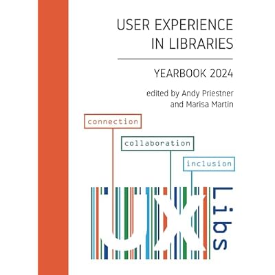 User Experience in Libraries Yearbook 2024
