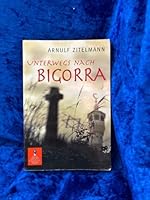 Unterwegs nach Bigorra 3407740654 Book Cover