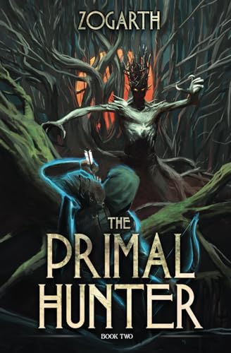 The Primal Hunter 2: A LitRPG Adventure