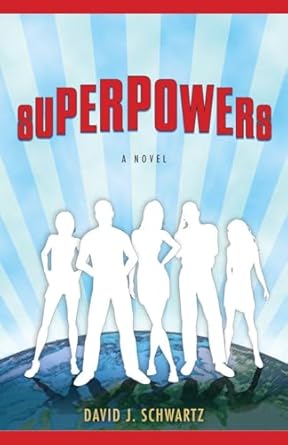 Superpowers: A Novel