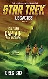  Star Trek - Legacies 1: Von einem Captain zum anderen