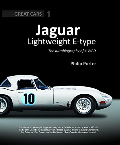 Jaguar Lightweight E-type: The Autobiography of 4 WPD (Great Cars) (Great Cars Series)