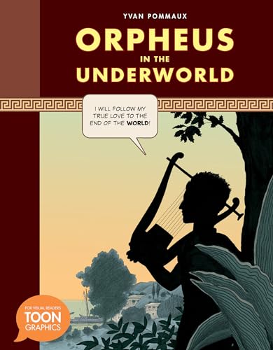 Orpheus in the Underworld: A TOON Graphic (TOON Graphic Mythology)